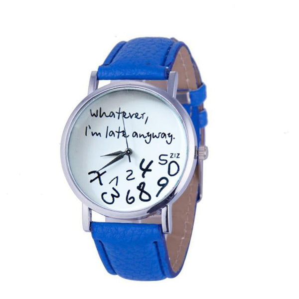 Hot Women Leather Watch Whatever I am Late Anyway Letter Watches